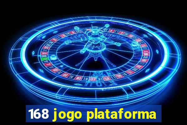 168 jogo plataforma